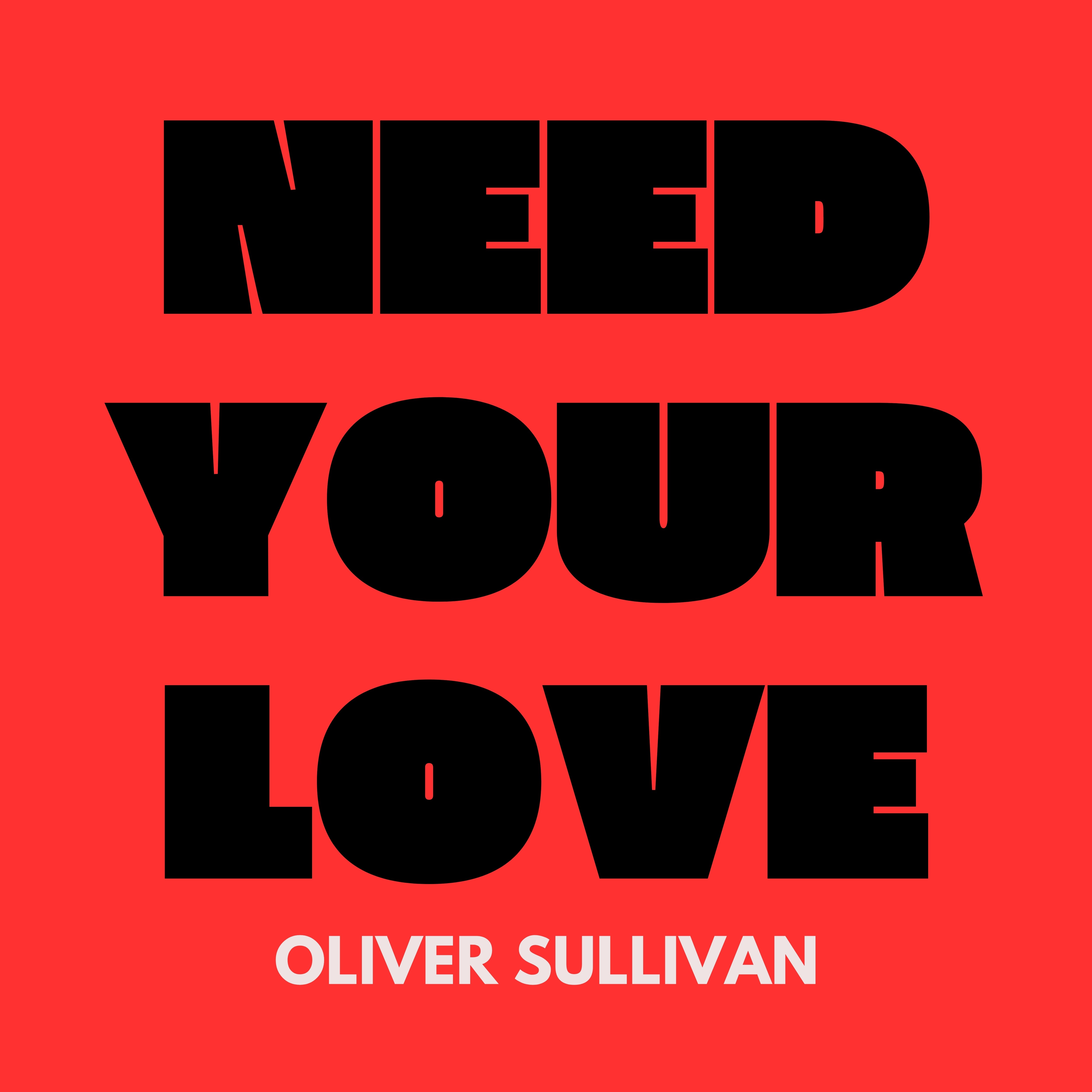 Need Your Love