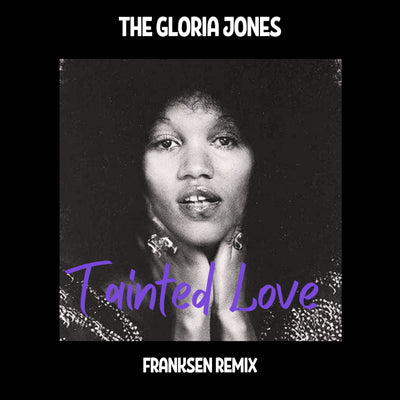 Tainted Love (Franksen Remix)